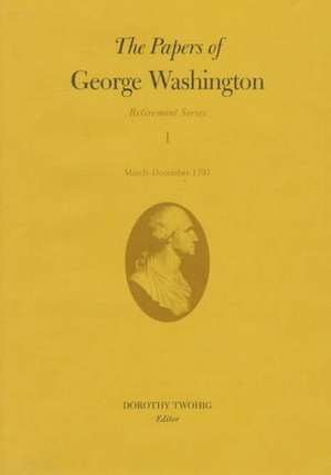 PAPERS OF GEORGE WASHINGTON 1 de George Washington