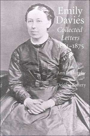 Emily Davies: Collected Letters, 1861-1875 de Emily Davies