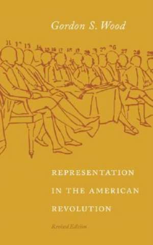 Representation in the American Revolution de Gordon S. Wood