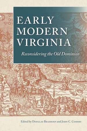 Early Modern Virginia de Douglas Bradburn