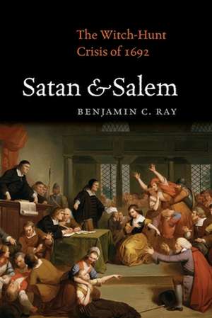 Satan and Salem de Benjamin C. Ray