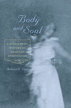 Body and Soul de Robert S. Cox