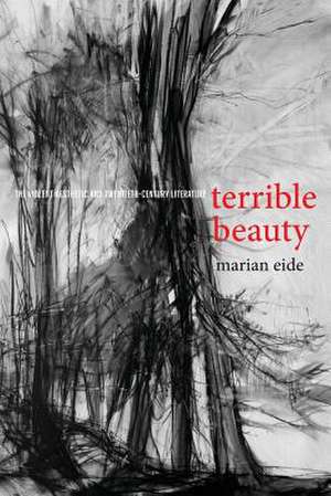 Terrible Beauty de Marian Eide