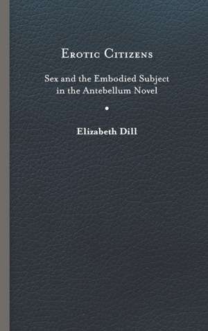 Erotic Citizens de Elizabeth Dill