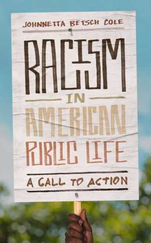 Racism in American Public Life de Johnnetta Betsch Cole