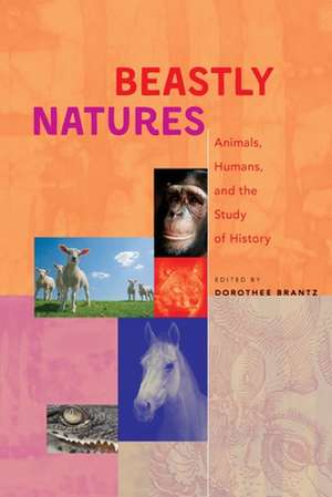 Beastly Natures de Dorothee Brantz