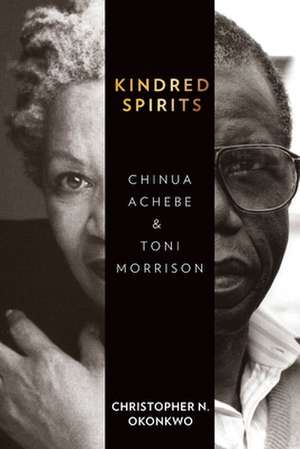 Kindred Spirits de Christopher N (University of Missouri - Columbia) Okonkwo