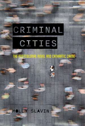 Criminal Cities de Molly Slavin