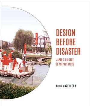 Design Before Disaster de Miho Mazereeuw