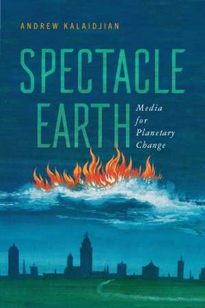 Spectacle Earth de Andrew Kalaidjian