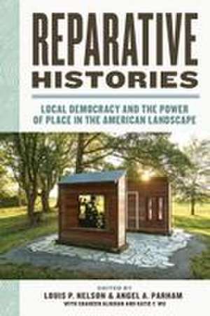 Reparative Histories de Angel Adams Parham