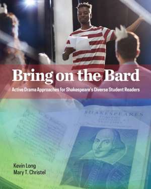 Bring on the Bard de Kevin Long