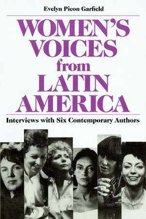 Women's Voices from Latin America: Selections from Twelve Contemporary Authors de Evelyn Picon Garfield