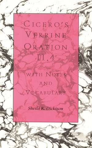 Cicero's Verrine Oration II.4: With Notes and Vocabulary de Marcus Tullius. Cicero