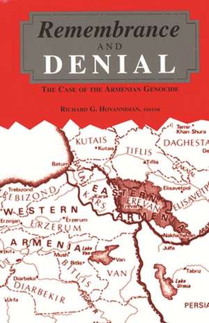 Remembrance and Denial: The Case of the Armenian Genocide de Dr Stephen Astourian