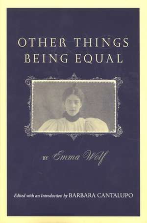 Other Things Being Equal de Emma Wolf