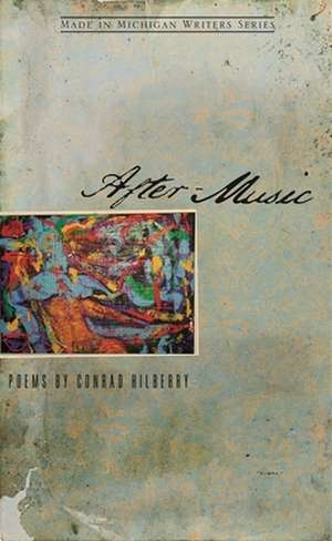 After Music de Conrad Hilberry