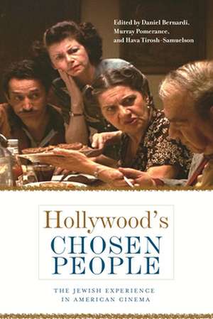 Hollywood's Chosen People: The Jewish Experience in American Cinema de Daniel Bernardi