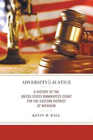 Adversity and Justice de Kevin M. Ball