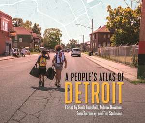 A People's Atlas of Detroit de Andrew Newman