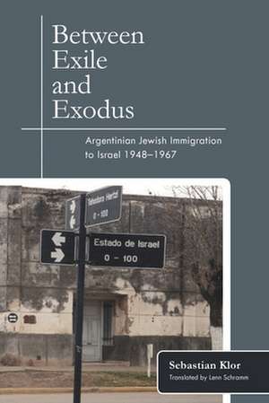 Between Exile and Exodus de Klor, Sebastian