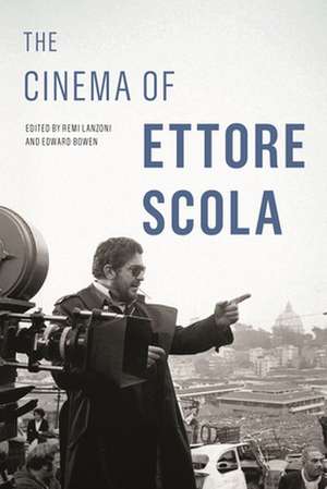 Cinema of Ettore Scola de Edward Bowen