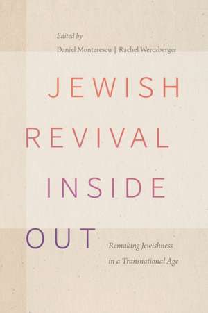 Jewish Revival Inside Out de Daniel Monterescu