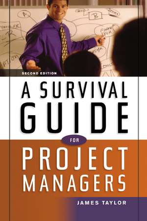 A Survival Guide for Project Managers de Dr. Jim Taylor