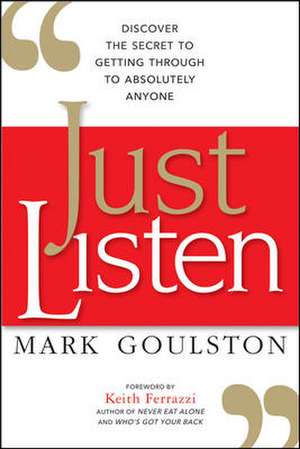 The Just Listen de Mark Goulston