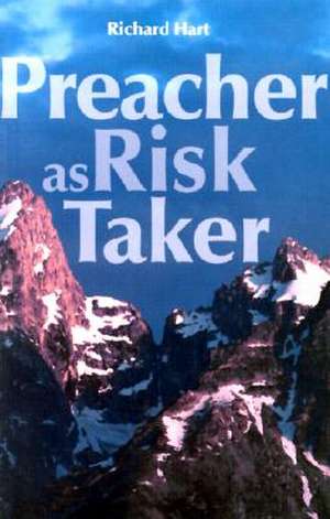 Preacher as Risk Taker de Donald B. Cozzens