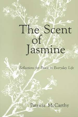 The Scent of Jasmine de Patricia McCarthy