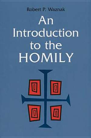 An Introduction to the Homily de Robert P. Waznak