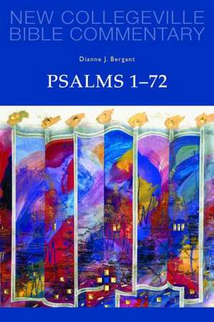 Psalms 1-72: Volume 22 de Osa Bergant, Dianne