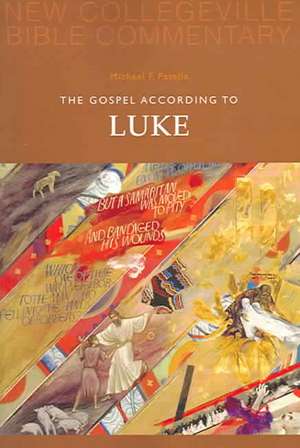 The Gospel According to Luke de Michael Patella