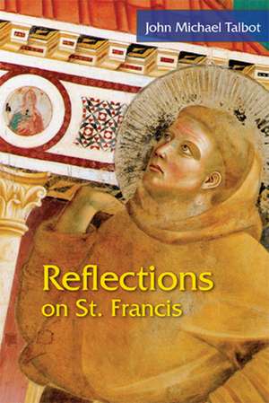 Reflections on St. Francis de John Michael Talbot