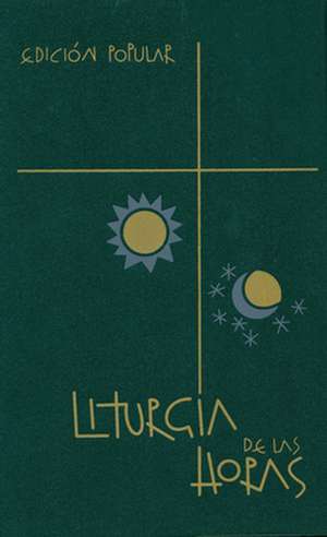 Liturgia de las Horas = Liturgia de Las Horas de Buena Prensa