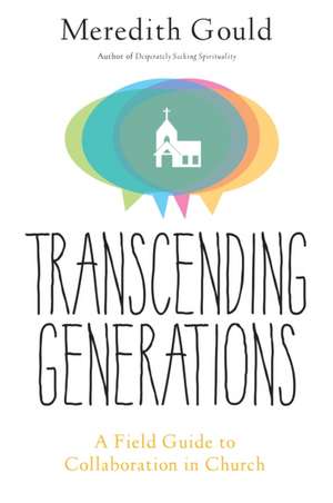 Transcending Generations de Meredith Gould