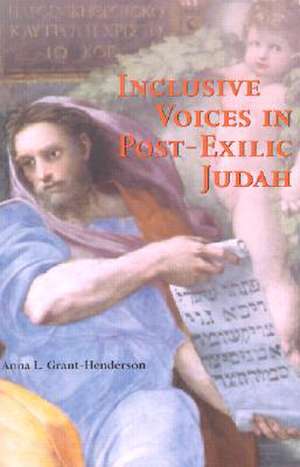 Inclusive Voices in Post-Exilic Judah de Anna Grant-Henderson