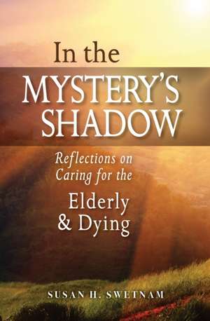 In the Mystery's Shadow de Susan H Swetnam