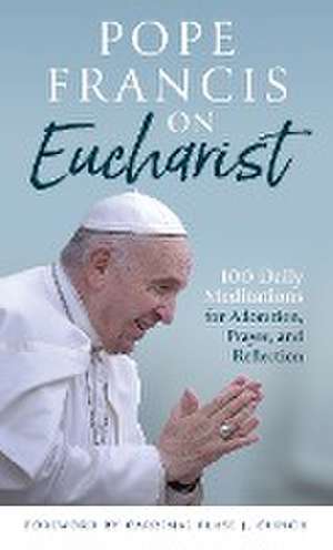 Pope Francis on Eucharist de Pope Francis