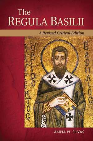 The Rule of St Basil in Latin and English de Anna M. Silvas