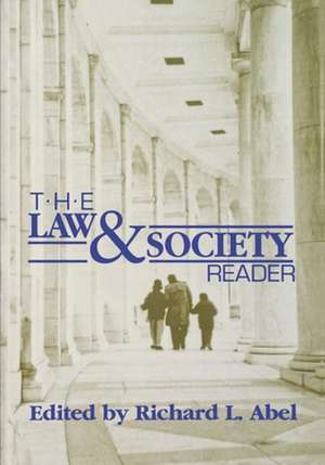 The Law and Society Reader de Richard L. Abel