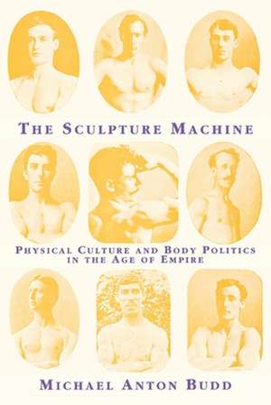 The Sculpture Machine de Michael Anton Budd