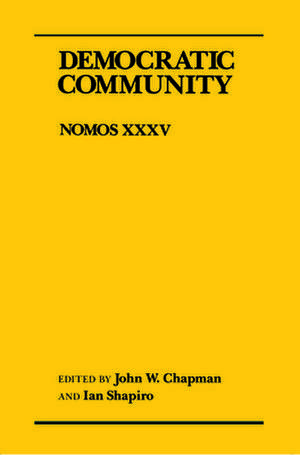 Democratic Community – Nomos XXXV de John W. Chapman