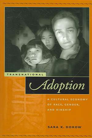 Transnational Adoption de Sara K Dorow