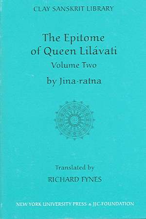 The Epitome of Queen Lilavati (Volume 2) de Jinaratna Jinaratna