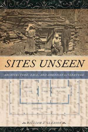 Sites Unseen de William A Gleason