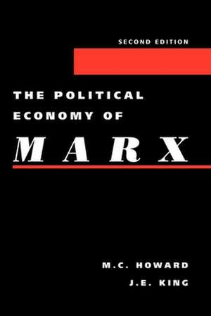 The Political Economy of Marx (2nd Edition) de M. E. Howard