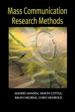 Mass Communication Research Methods de Simon Cottle