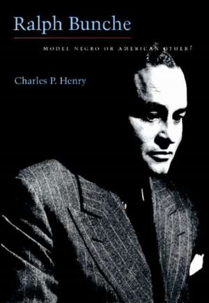 Ralph Bunche de Charles P. Henry